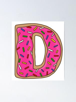 \u0026quot;Donut Letter D\u0026quot; Poster by mynameisliana | Redbubble