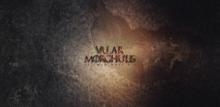 Valar Morghulis Wallpapers - Top Free Valar Morghulis Backgrounds 