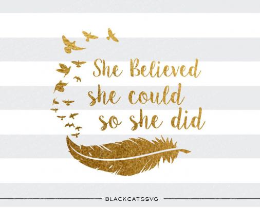 She believed she could so she did SVG file Cutting File Clipart in Svg 