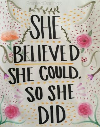 Items similar to Inspirational Quote, She Believed She Could, So She 