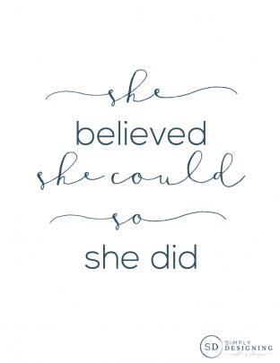 She Believed She Could So She Did {Free Printable}