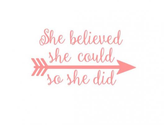 She Believed She Could So She Did Arrow instant download cut