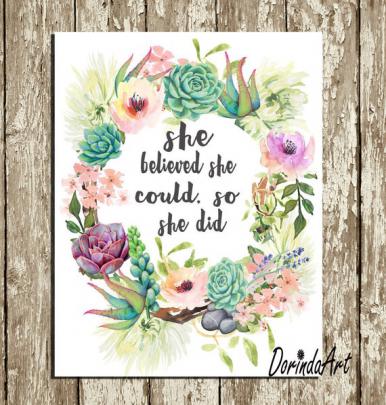 She believed she could so she did Printable Floral Watercolor