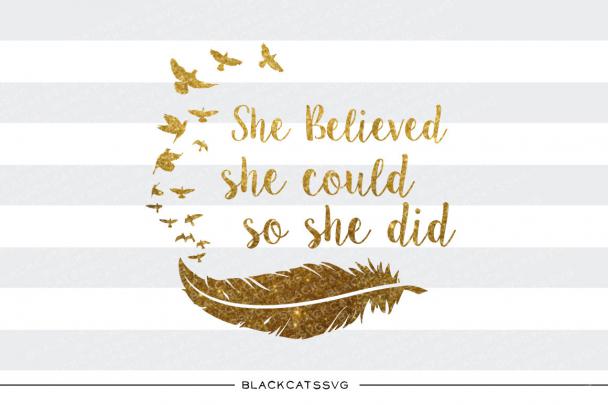 She believed she could so she did SVG By BlackCatsSVG | TheHungryJPEG.com