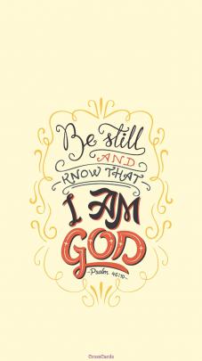 Be Still and Know - Phone Wallpaper and Mobile Background
