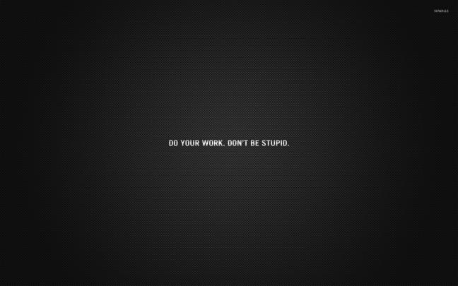 Do your work wallpaper - Typography wallpapers - #53511