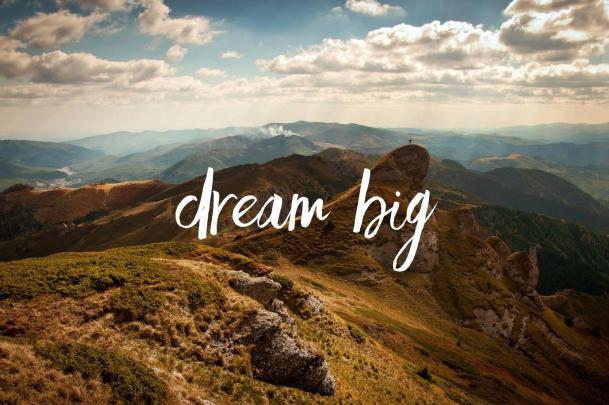 Dream Big Desktop Wallpapers - Top Free Dream Big Desktop Backgrounds 